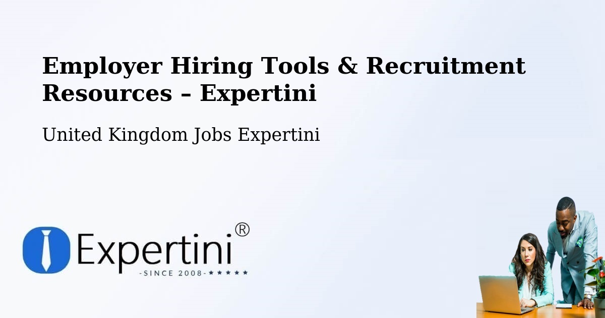 Employer Hiring Tools & Recruitment Resources – Witham - Witham, United Kingdom Jobs Expertini