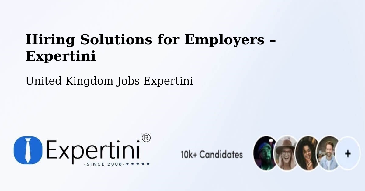 Hiring Solutions for Employers in Witham - Witham, United Kingdom Jobs Expertini